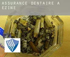 Assurance dentaire à Ezine