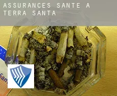 Assurances santé à Terra Santa
