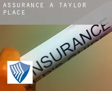 Assurance à  Taylor Place