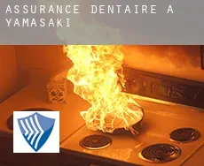 Assurance dentaire à Yamasaki