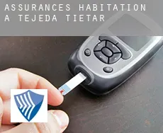Assurances habitation à Tejeda de Tiétar