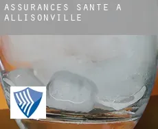 Assurances santé à Allisonville
