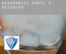 Assurances santé à Erzincan