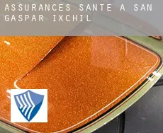 Assurances santé à Municipio de San Gaspar Ixchil
