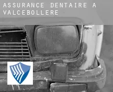 Assurance dentaire à Valcebollère