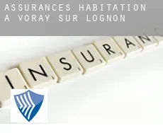 Assurances habitation à Voray-sur-l'Ognon