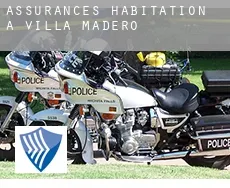 Assurances habitation à Villa Madero